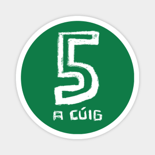 Gaelic Number 5, Gaelic Irish Five Magnet